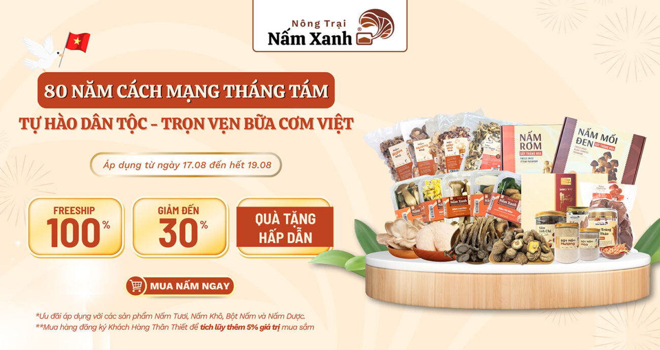 CTKM 80 năm CTM8 - Nông Trại Nấm Xanh