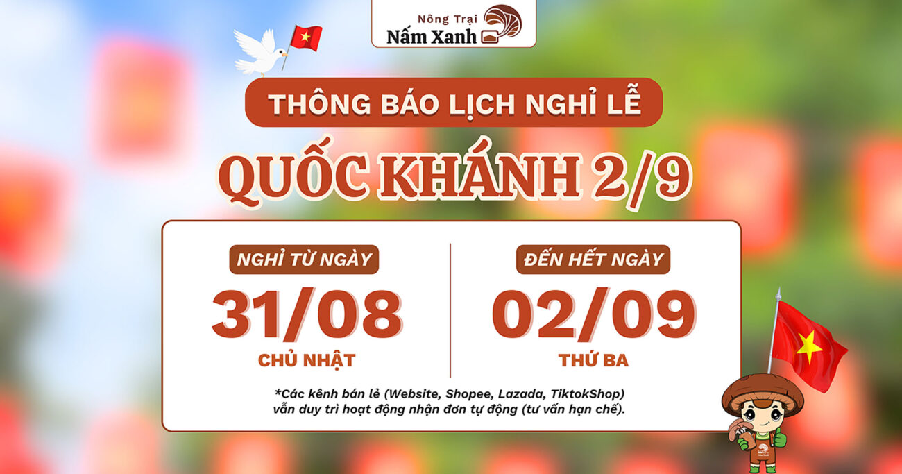 Thông báo Lịch nghỉ Lễ Quốc Khánh 2/9 tại Nấm Xanh